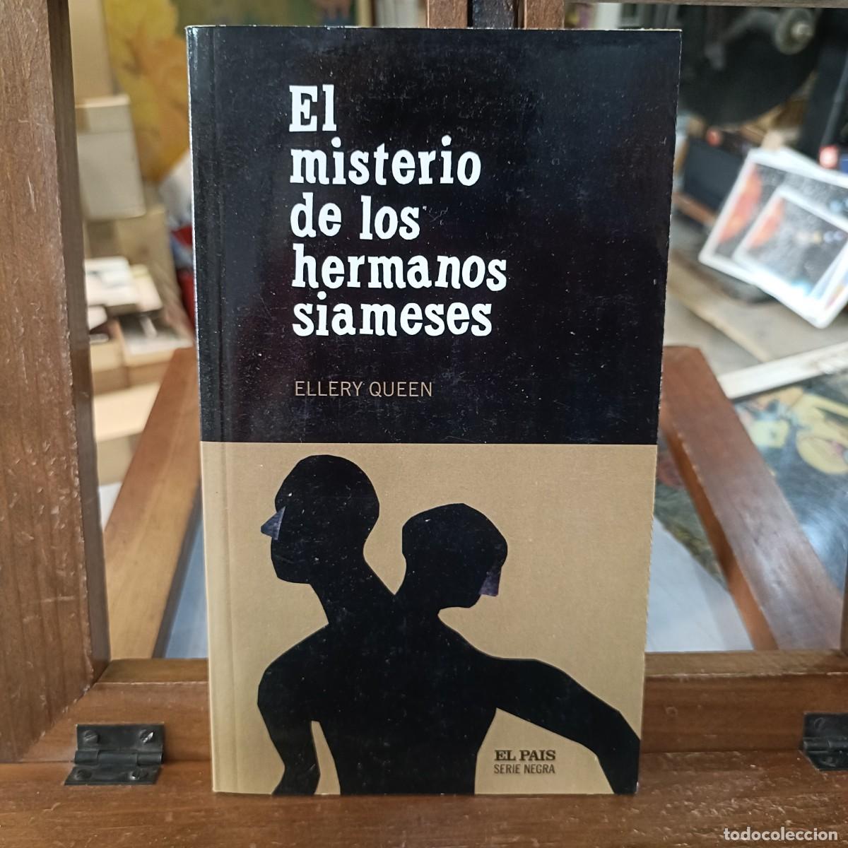 Libros de segunda mano: El misterio de los hermanos siameses - Ellery Queen - El Pa&iacute;s, Serie Negra 2004