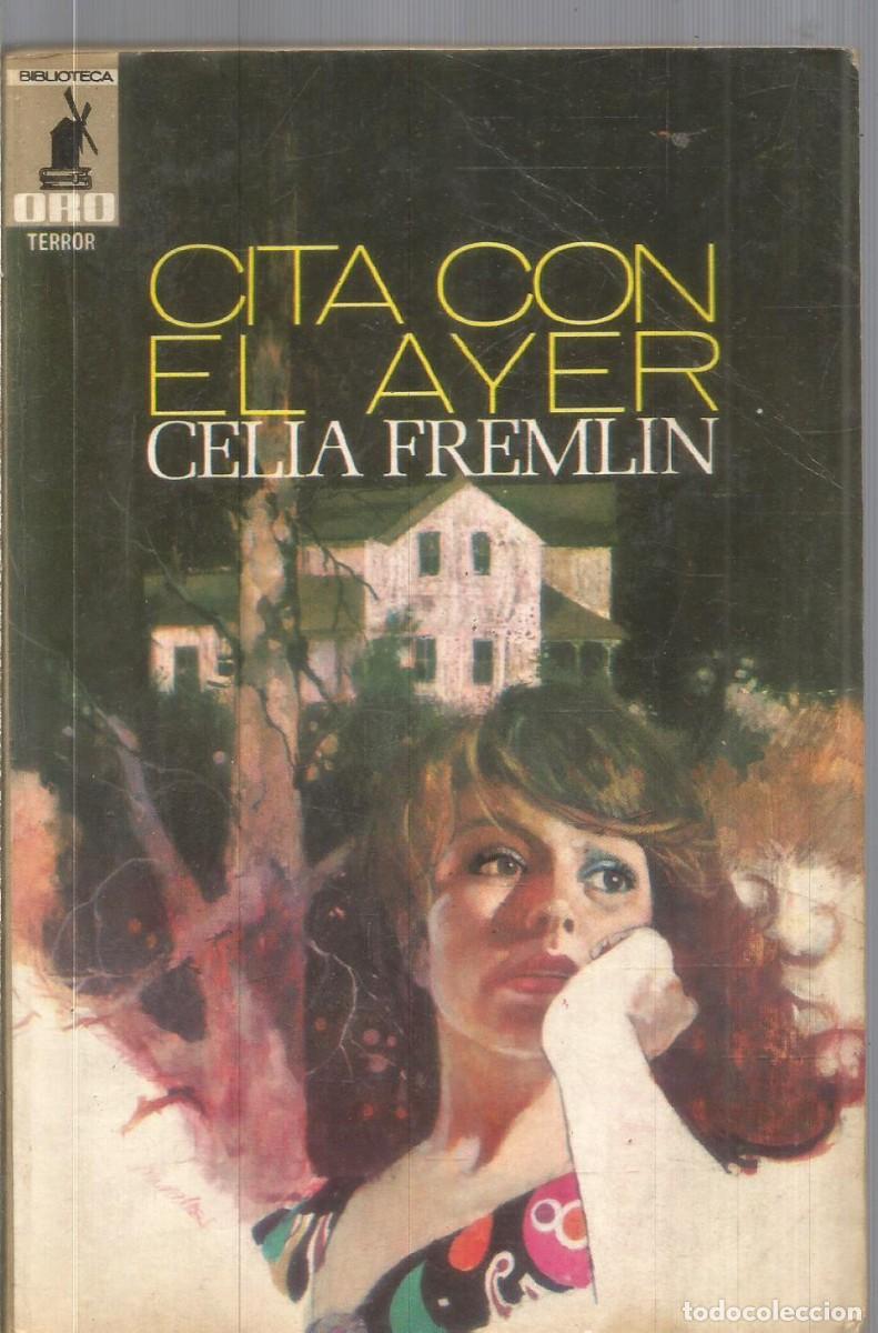 Libros de segunda mano: CELIA FREMLIN. CITA CON EL AYER. BIBLIOTECA ORO MOLINO