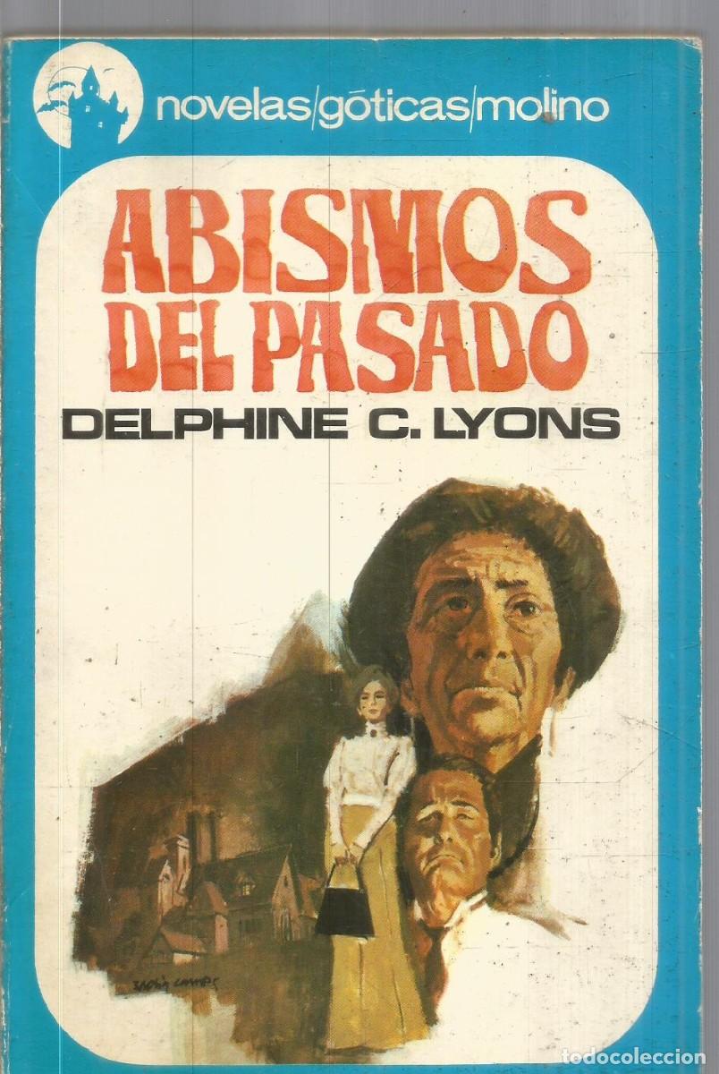 Libros de segunda mano: DELPHINE C. LYONS. ABISMOS DEL PASADO. MOLINO NOVELAS GOTICAS