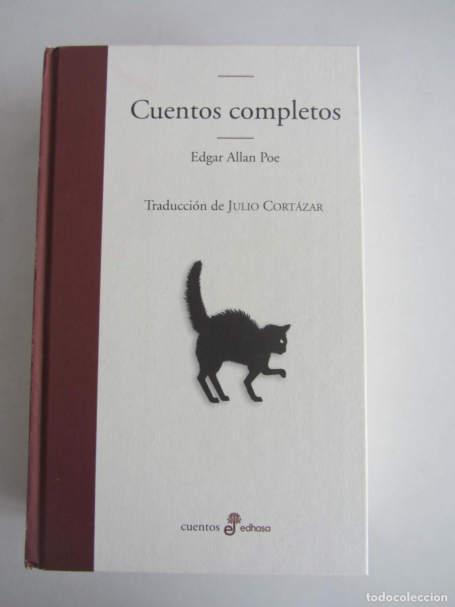 Libros de segunda mano: Cuentos completos. Edgar Allan Poe. Traduccion Julio Cortazar. Edhasa 2009