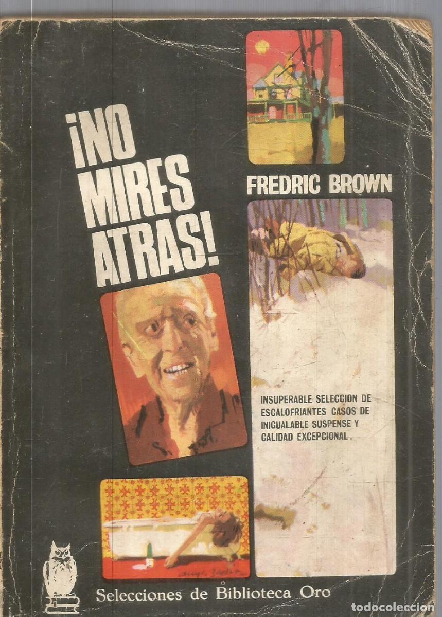 Libros de segunda mano: FREDRIC BROWN. &iexcl;NO MIRES ATRAS! MOLINO BIBLIOTECA ORO