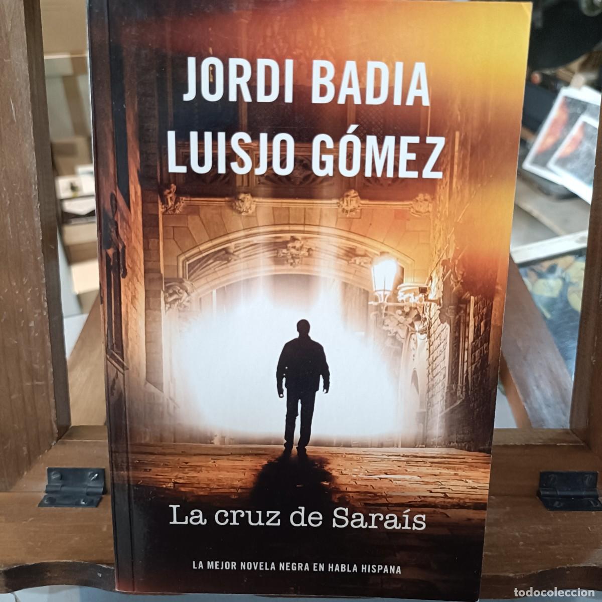 Libros de segunda mano: La Cruz de Sar&aacute;is - Jordi Badia / Luisjo G&oacute;mez - Ed. RBA 2013