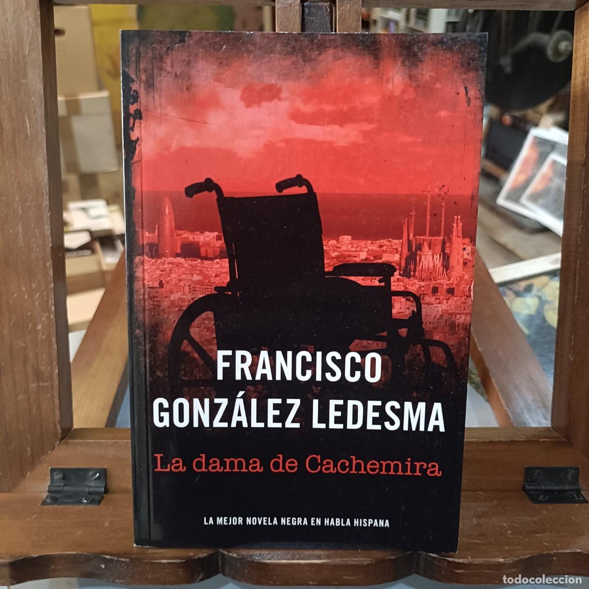 Libros de segunda mano: La dama de Cachemira - Francisco Gonz&aacute;lez Ledesma - Ed. RBA 2012