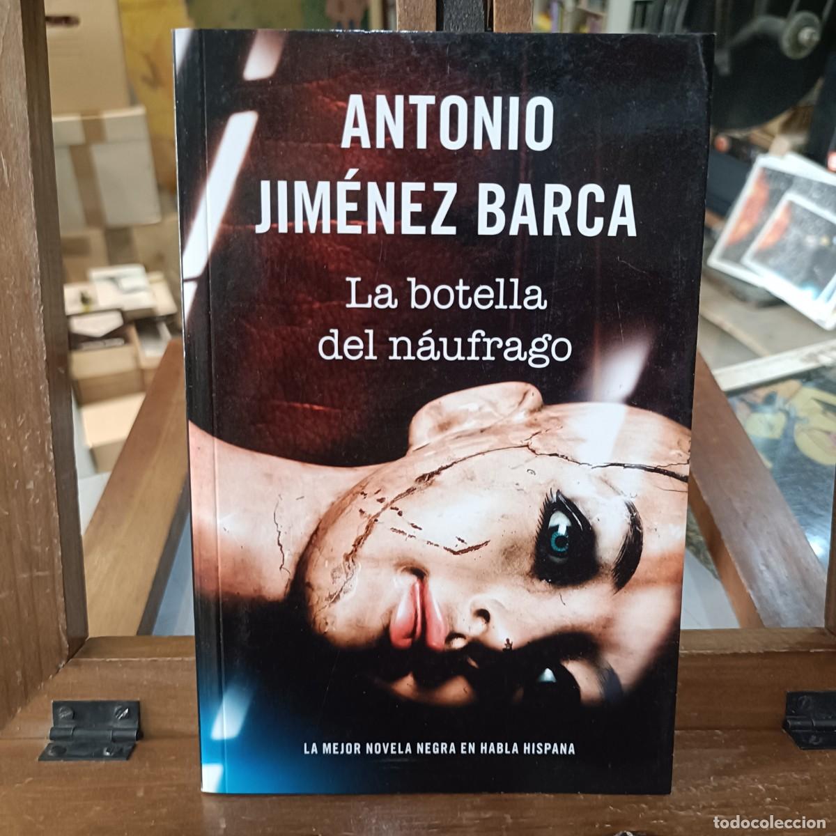 Libros de segunda mano: La botella del N&aacute;ufrago - Antonio Jim&eacute;nez Barca - Ed. RBA 192011