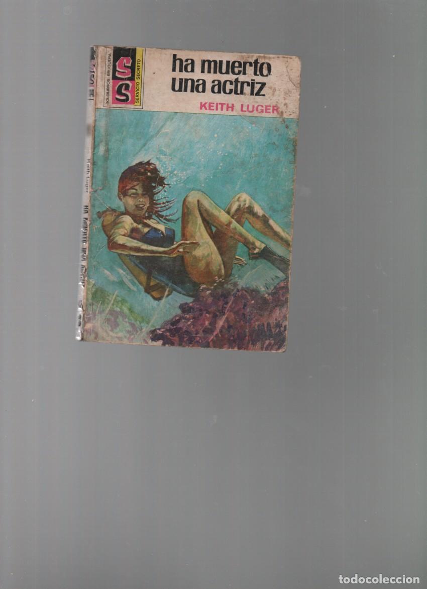 Libros de segunda mano: SERVICIO SECRETO. N &ordm;. 1341. HA MUERTO UNA ACTRIZ. KEITH LUGER. BRUGUERA, 1&ordf; EDICION.