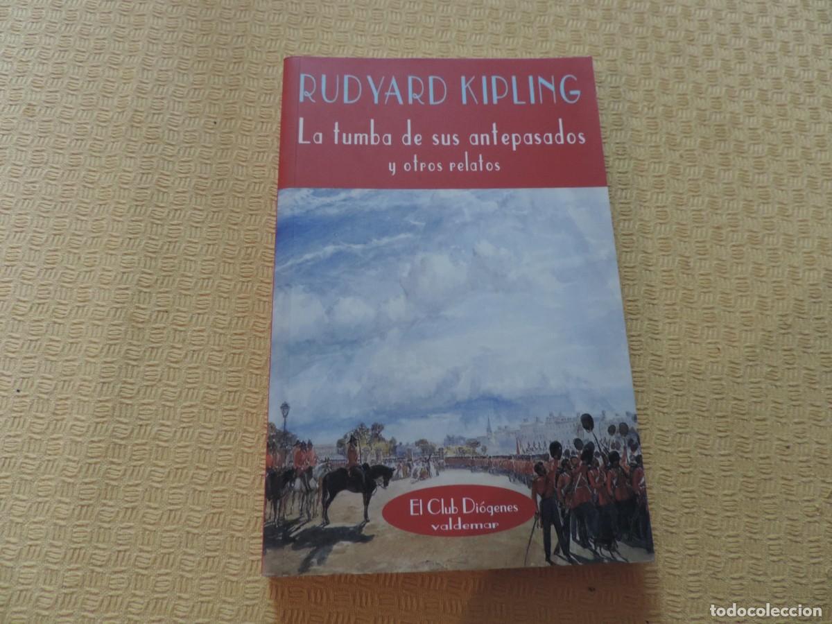 Libros de segunda mano: La tumba de sus antepasados y otros elatos (Rudyard Kipling) Editorial Valdemar