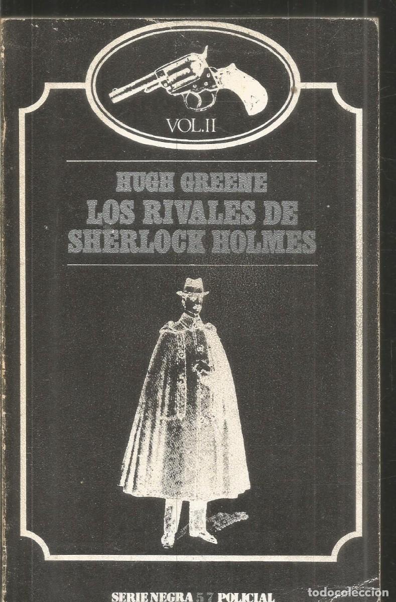 Libros de segunda mano: HUGH GREENE. LOS RIVALES DE SHERLOCK HOLMES. VOL. II. BARRAL EDITORES