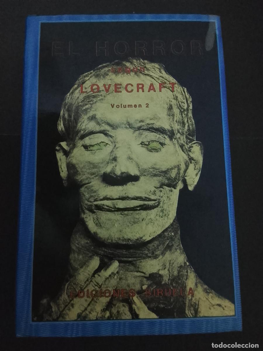 Libros de segunda mano: VV.AA.: El horror seg&uacute;n Lovecraft. Volumen 2 (Ediciones Siruela. Colecci&oacute;n El ojo sin p&aacute;rpado. 1988)