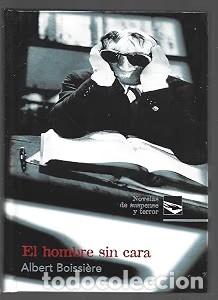 Libros de segunda mano: El Hombre Sin Cara - Albert Boissi&egrave;re - Signo Editores - Novelas de Suspenso y Terror