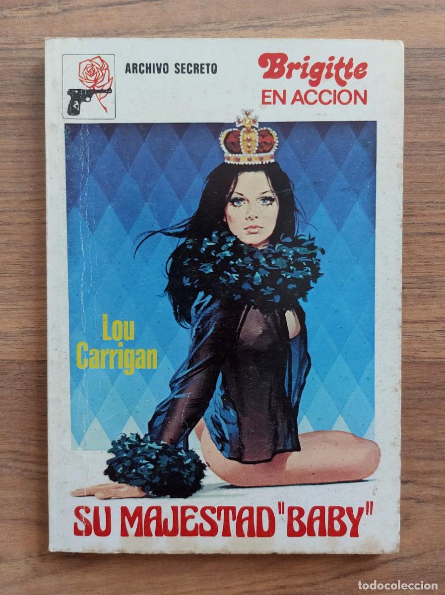 Libros de segunda mano: ARCHIVO SECRETO-BRIGITTE EN ACCION N&ordm; 193-SU MAJESTAD BABY (LOU CARRIGAN) NOVELAS-PULP