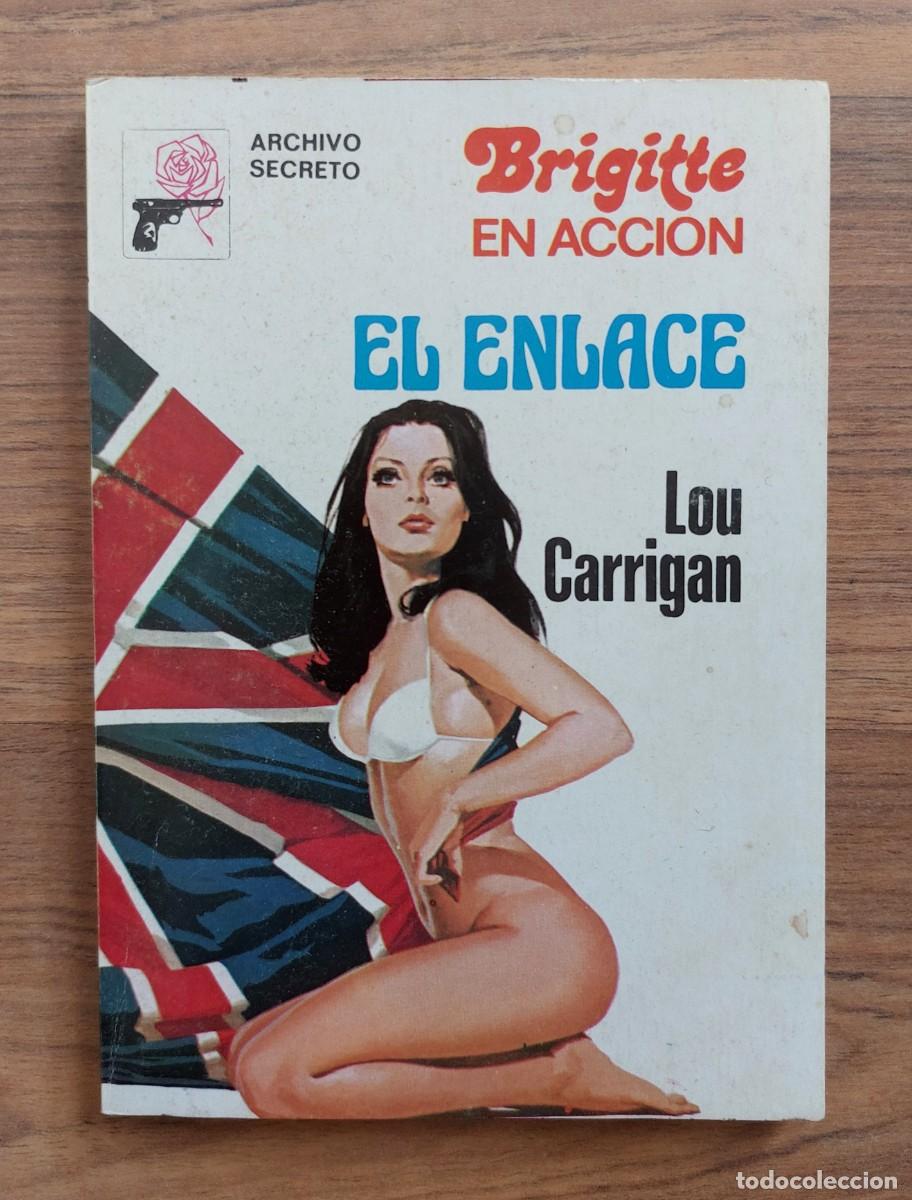 Libros de segunda mano: ARCHIVO SECRETO-BRIGITTE EN ACCION N&ordm; 189-EL ENLACE (LOU CARRIGAN) NOVELAS-PULP