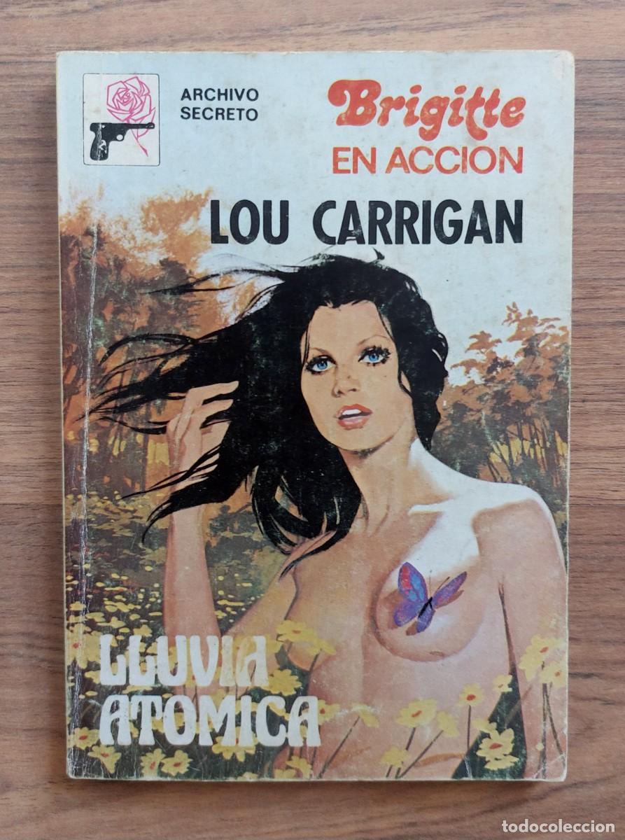 Libros de segunda mano: ARCHIVO SECRETO-BRIGITTE EN ACCION N&ordm; 187-LLUVIA ATOMICA (LOU CARRIGAN) NOVELAS-PULP