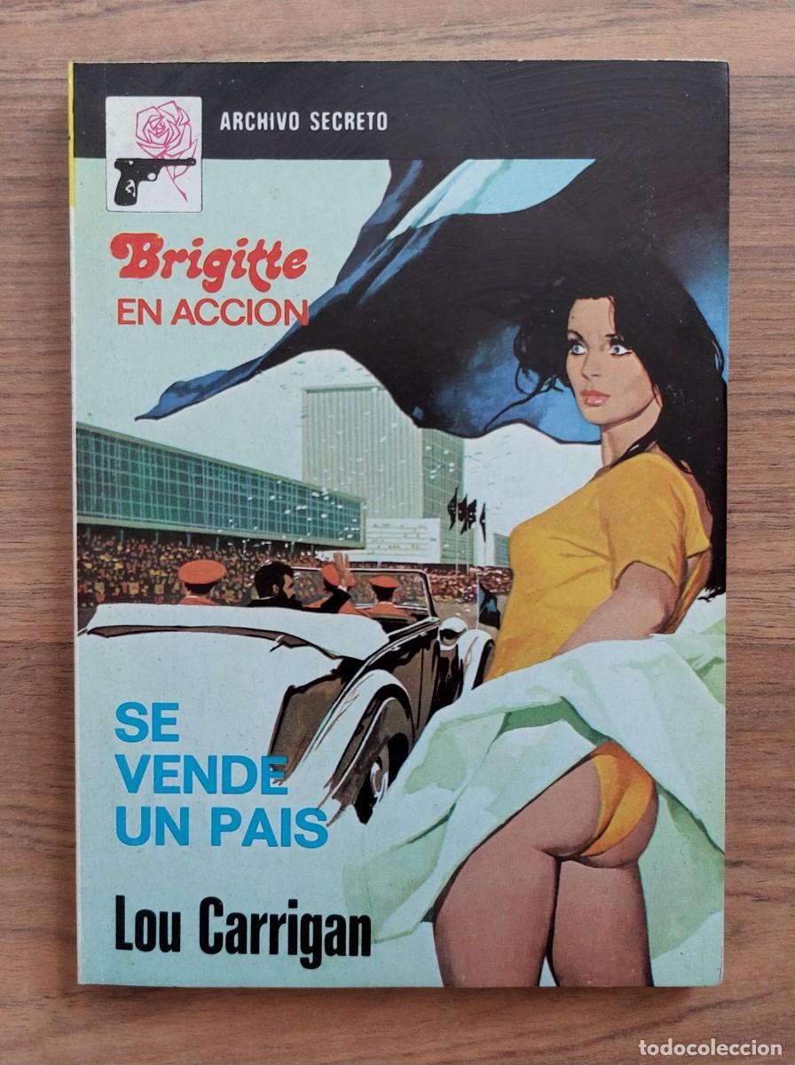 Libros de segunda mano: ARCHIVO SECRETO-BRIGITTE EN ACCION N&ordm; 185-SE VENDE UN PAIS (LOU CARRIGAN) NOVELAS-PULP