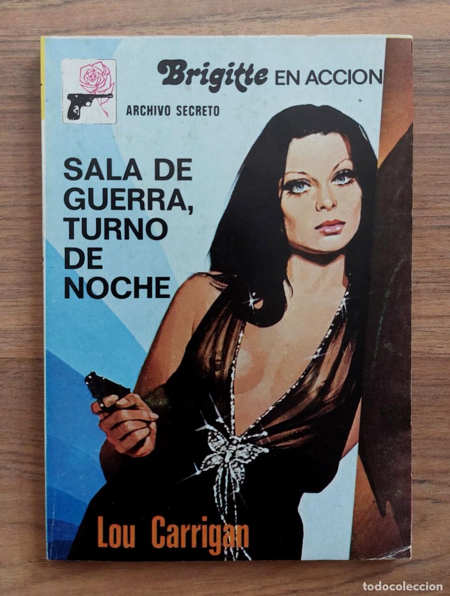Libros de segunda mano: ARCHIVO SECRETO-BRIGITTE EN ACCION N&ordm; 183-SALA DE GUERRA, TURNO DE NOCHE (LOU CARRIGAN) NOVELAS-PULP