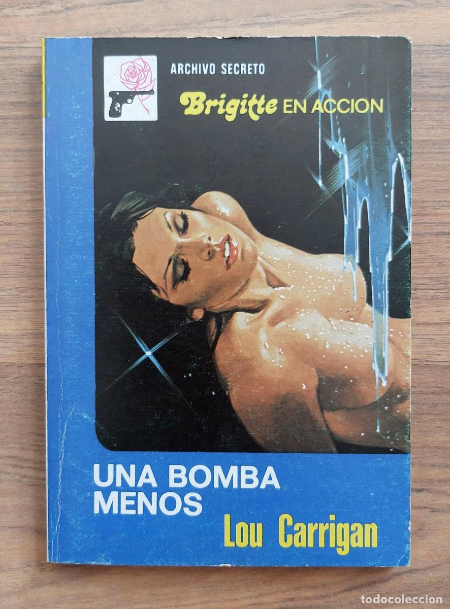 Libros de segunda mano: ARCHIVO SECRETO-BRIGITTE EN ACCION N&ordm; 177-UNA BOMBA MENOS (LOU CARRIGAN) NOVELAS-PULP