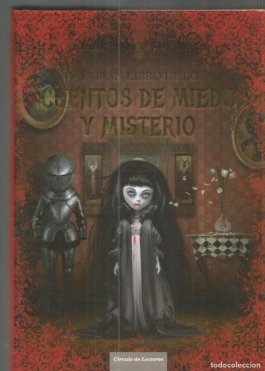 Libros de segunda mano: EL GRAN LIBRO DE LOS CUENTOS DE MIEDO Y MISTERIO. CIRCULO DE LECTORES