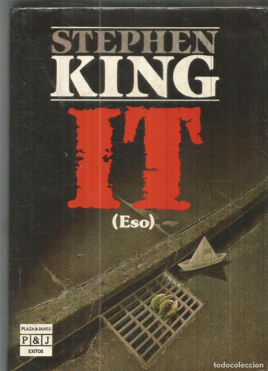 Libros de segunda mano: STEPHEN KING. IT (ESO). PLAZA & JANES. PRIMERA EDICION