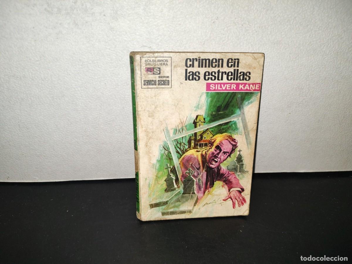 Libros de segunda mano: 223- Crimen En Las Estrellas - Silver Kane. Colecci&oacute;n Servicio Secreto, Bruguera - 1A. Ed. 1971