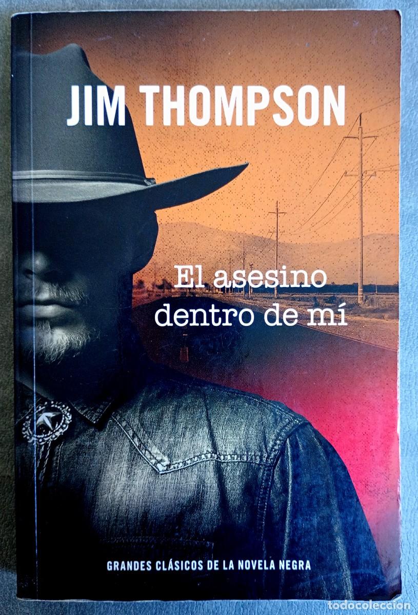 Libros de segunda mano: Jim Thompson . El asesino dentro de m&iacute;
