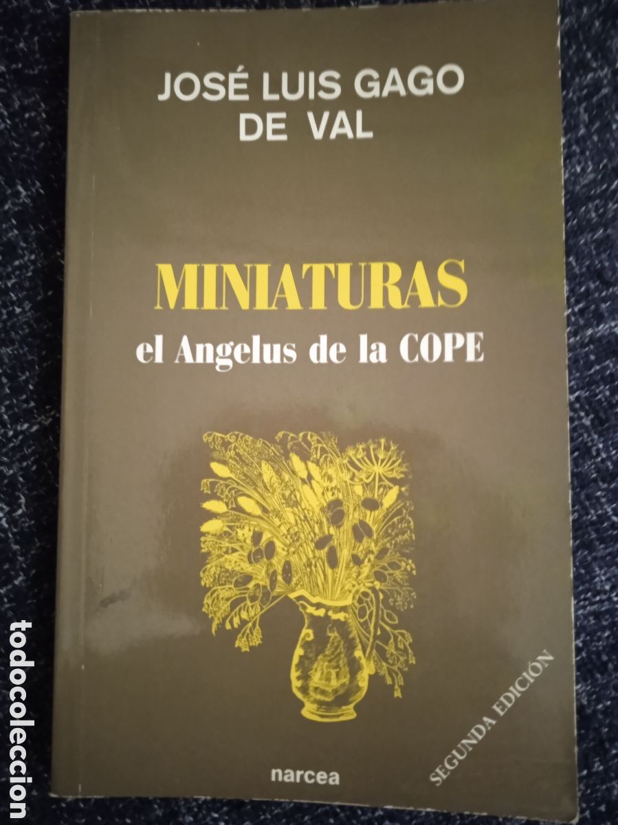 Libros de segunda mano: MINIATURAS, EL ANGELUS DE LA COPE / JOSE LUIS GAGO DEL VAL