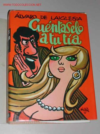 Libros de segunda mano: CU&Eacute;NTASELO A TU TIA de Alvaro de LaIglesia 1969 - Foto 1