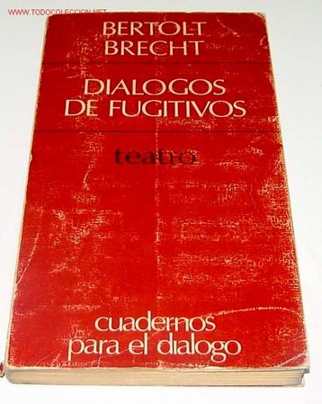 Libros de segunda mano: BRECHT, BERTOLT. Di&aacute;logos de fugitivos. - Foto 1