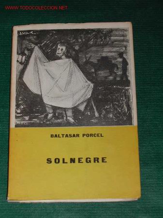 Libros de segunda mano: SOLNEGRE de Baltasar Porcel, 1a.Edici&oacute;n 1961 - Foto 1