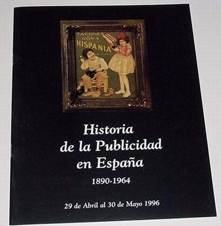 Libros de segunda mano: CATALOGO DE LA EXPOSICION LA HISTORIA DE LA PUBLICIDAD EN ESPA&Ntilde;A 1996 - Foto 1