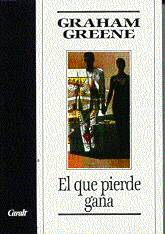 Libros de segunda mano: G.Greene. EL QUE PIERDE GANA. - Foto 1