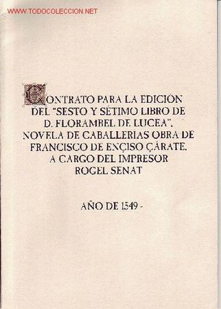 Libros de segunda mano: FACSIMIL   CONTRATO PARA LA EDICION DEL SESTO Y SETIMO LIBRO DE FLORAMBEL DE LUCEA - Foto 1