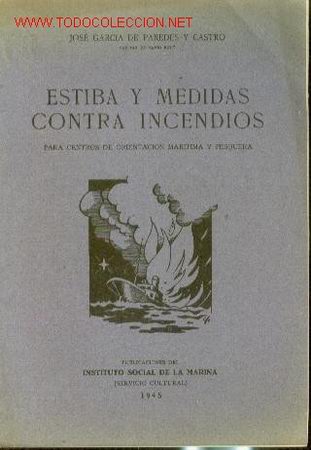 Libros de segunda mano: ESTIBA Y MEDIDAS CONTRA INCENDIOS (Madrid, 1945)