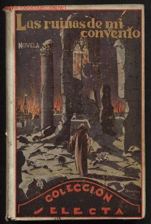 Libros de segunda mano: Las ruinas de mi convento, novela. - Foto 1