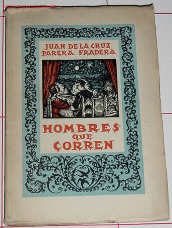 Gebrauchte B&uuml;cher: PARERA FRADERA Juan de la Cruz -  HOMBRES QUE CORREN