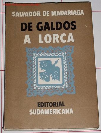 Libros de segunda mano: MADARIAGA, Salvador de -  De Gald&oacute;s a Lorca - Foto 1