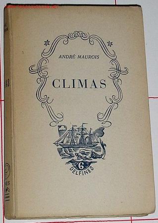 Libros de segunda mano: MAUROIS, Andr&eacute; - Climas - Foto 1