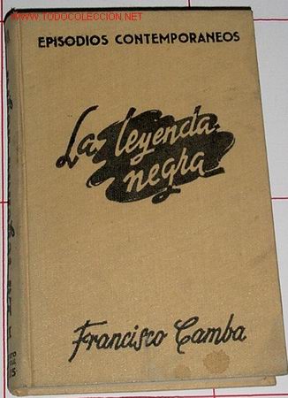 Libros de segunda mano: CAMBA, Francisco - La leyenda negra - Foto 1
