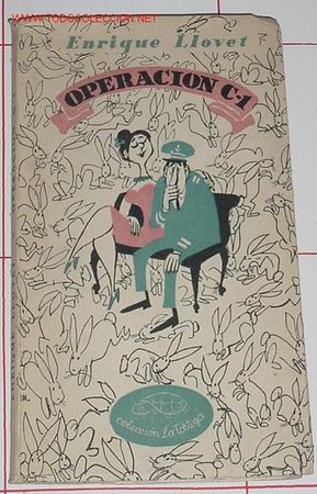 Libros de segunda mano: Enrique Llovet - OPERACI&Oacute;N C-1 - Foto 1