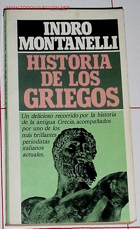 Libros de segunda mano: MONTANELLI, INDRO -  HISTORIA DE LOS GRIEGOS. - Foto 1