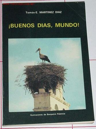 Libros de segunda mano: Tom&aacute;s-E. Martinez Diaz - &iexcl;Buenos dias, Mundo&iquest; - Foto 1