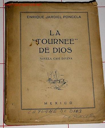 Libros de segunda mano: JARDIEL PONCELA, Enrique .- LA TOURNEE DE DIOS - Foto 1