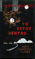 Libros de segunda mano: Fern&aacute;ndez Flores. YO ESTOY DENTRO. - Foto 1
