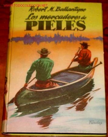 Libros de segunda mano: BALLANTYNE, Robert M. - LOS MERCADERES DE PIELES - 1957 - Foto 1