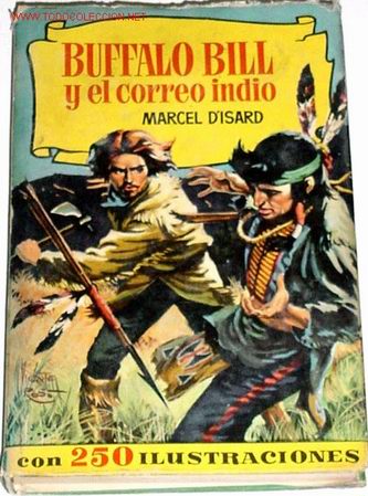 Libros de segunda mano: BUFFALO BILL Y EL CORREO INDIO .- MARCEL D&acute;ISARD - Foto 1