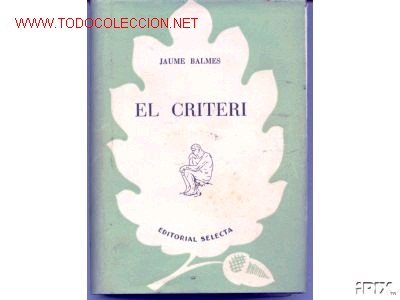 Libros de segunda mano: 1948. EL CRITERI. POR JAIME BALMES. - Foto 1