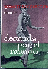 Libros de segunda mano: DESNUDA POR EL MUNDO. NOVELA. - Foto 1