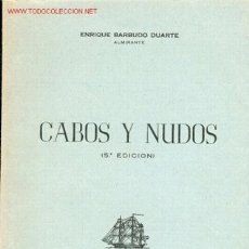 Libros de segunda mano: CABOS Y NUDOS.(1973). Lote 25398690