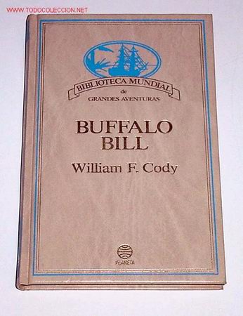 Libros de segunda mano: BUFFALO BILL - WILLIAM F. CODY - Foto 1