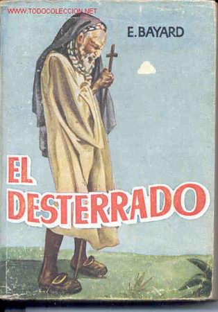 Libros de segunda mano: EL DESTERRADO. E. BAYARD - Foto 1
