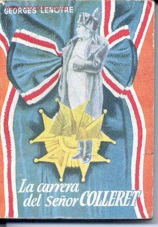 Libros de segunda mano: LA CARRERA DEL SE&Ntilde;OR COLLERET. G. LENOTRE - Foto 1