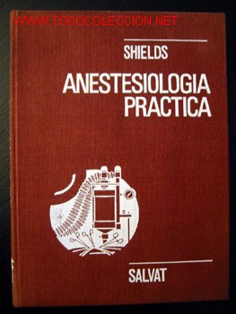 Livres d'occasion: ANESTESIOLOGIA PRACTICA, por JOHN R.S. SHIELDS